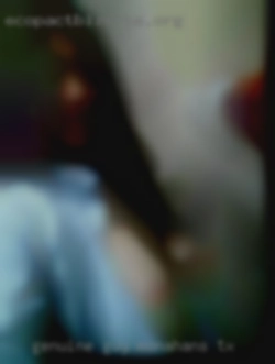 Genuine guy looking for in Monahans, TX discreet fun.