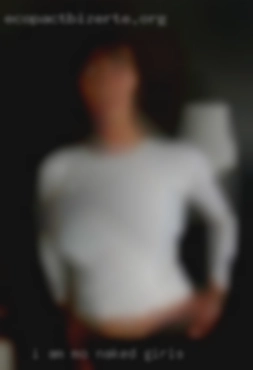 I am a bi sexual MO naked girls Male who is 5'11& 220.