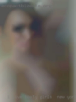 I love orgasms from booty girls in New York cunninlingus.