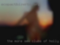 The more sensual the better sex clubs of holly wood .