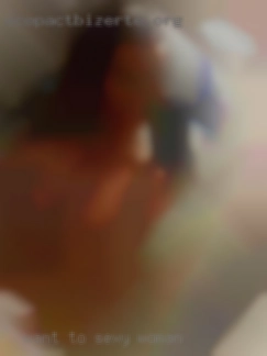 Want to know sexy woman more ask me.